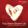 Various Artists - You Have Shown Us